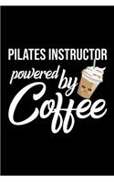 Pilates Instructor Powered by Coffee
