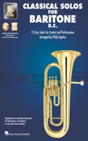 Classical Solos for Baritone B.C.: 15 Easy Solos for Contest and Performance with Online Audio & Printable Piano Accompaniments