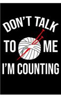 Don't Talk To Me I'm Counting