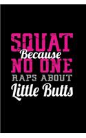 Squat Because No One Raps About Little Butts: Hangman Puzzles Mini Game Clever Kids 110 Lined Pages 6 X 9 In 15.24 X 22.86 Cm Single Player Funny Great Gift