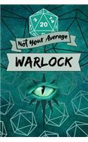 Not Your Average Warlock