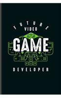Future Video Game Developer
