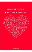 Oboe da caccia Practice Notes: Red Heart Shaped Musical Notes Dancing Notebook for Serious Dance Lovers - 6"x9" 100 Pages Journal(332 Instrument Book)