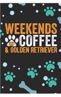 Weekends Coffee & Golden Retriever