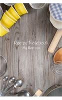 Recipe Notebook: My Recipes(33 Blank Cookbooks)
