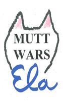 Mutt Wars: (1 Mutt Tail)