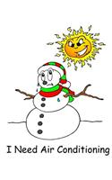 Funny Christmas Comp Book Melting Snowman Needs Air Conditioning 130 Pages