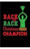 Back to Back Christmas Present Champion: Black, Green & Red Design, Blank College Ruled Line Paper Journal Notebook for Winter Lovers and Their Families. (Christmas and Christian 6 x 9 inch