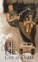Die Die