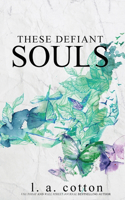 These Defiant Souls