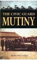 The Civic Guard Mutiny