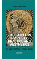 Space and Time in Artistic Practice and Aesthetics