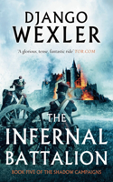 The Infernal Battalion: (The Shadow Campaigns)