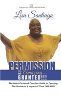 Permission to Be Amazing... Granted!!
