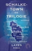 Schalketown Die Trilogie