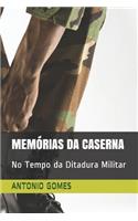 Memórias Da Caserna
