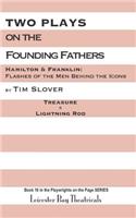 Two Plays on the Founding Fathers