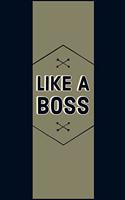 Like a Boss: Funny Memory Journal Blank Lined Notebook 6*9 104 Pages Gift Ideas for Women Men