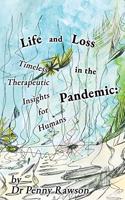 Life and Loss in the Pandemic