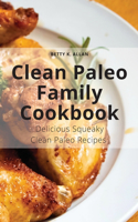 Clean Paleo Family Cookbook