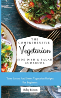 Comprehensive Vegetarian Side Dish & Salad Cookbook