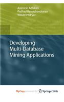 Developing Multi-Database Mining Applications: (English)