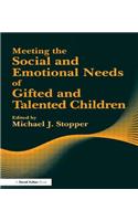 Meeting the Social and Emotional Needs of Gifted and Talented Children