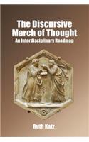 The Discursive March of Thought