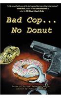 Bad Cop, No Donut