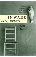 Inward to the Bones