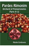 Pardes Rimonim - Orchard of Pomegranates - Parts 9-12