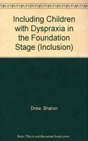 Including Children with Dyspraxia in the Foundation Stage (Inclusion)