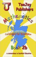 TeeJay Mathematics CfE Second Level Book 2B
