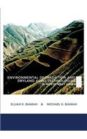 Environmental Degradation and Dryland Agro-Technologies in North West China