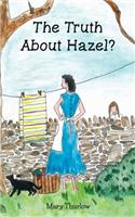 The Truth About Hazel?