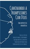 Caminando a Trompicones Con Dios