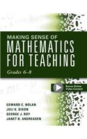 Making Sense of Mathematics for Teaching Grades 6-8