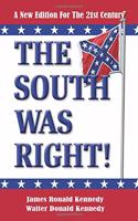 South Was Right!