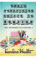 Basic Practising Skills in English with Worksheets and Exercises 2