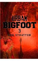 Urban Bigfoot 3