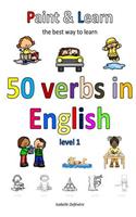 Paint & Learn: 50 verbs in English (level 1)