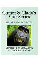 Gomer & Gladys Our Series