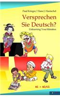 Versprechen Sie Deutsch?: Unlearning Your Mistakes