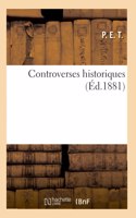 Controverses Historiques