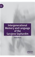 Intergenerational Memory and Language of the Sarajevo Sephardim
