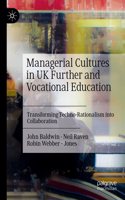 Managerial Cultures in UK Further and Vocational Education