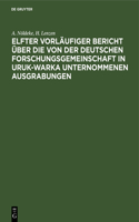 Elfter Vorläufiger Bericht Über Die Von Der Deutschen Forschungsgemeinschaft in Uruk-Warka Unternommenen Ausgrabungen: Einzelausgabe