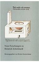 Neue Forschungen Zu Heinrich Schickhardt