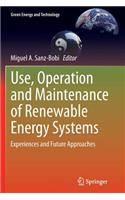 Use, Operation and Maintenance of Renewable Energy Systems