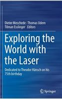 Exploring the World with the Laser